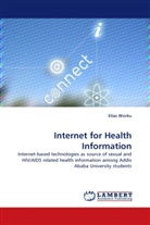 Elias Worku - Internet for Health Information