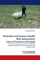 Raminderjeet Kaur - Pesticides and Human Health Risk Assessment: Case of Farmers of Punjab