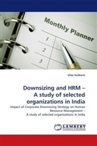 Vilas Kulkarni - Downsizing and HRM   A study of selected organizations in India