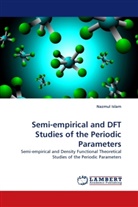 Nazmul Islam - Semi-empirical and DFT Studies of the Periodic Parameters