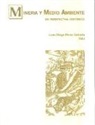 Juan Diego Pérez Cebada - Minería y medio ambiente en perspectiva histórica