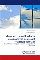 Carolin Kroon, Caroline Kroon, Tamara Veldboer - Mirror on the wall, what is most optimal post-audit framework of all?