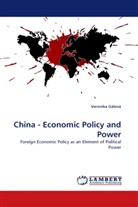 Veronika Gálová - China - Economic Policy and Power
