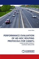 Imran Khan - PERFORMANCE EVALUATION OF AD HOC ROUTING PROTOCOLS FOR VANETs