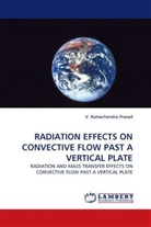V Ramachandra Prasad, V. Ramachandra Prasad - RADIATION EFFECTS ON CONVECTIVE FLOW PAST A VERTICAL PLATE