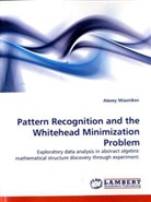 Alexey Miasnikov - Pattern Recognition and the Whitehead Minimization Problem
