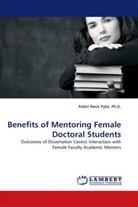 Ph D Robin Revis Pyke, Ph. D. Revis Pyke, Robin Revis Pyke - Benefits of Mentoring Female Doctoral Students