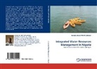 Emmanuel M. Akpabio, EMMANUEL MATTHEW AKPABIO - Integrated Water Resources Management in Nigeria