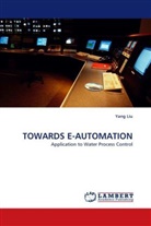 Yang Liu - TOWARDS E-AUTOMATION