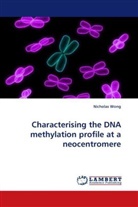 Nicholas Wong - Characterising the DNA methylation profile at a neocentromere