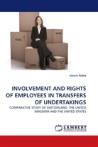 Imrich Pöthe - INVOLVEMENT AND RIGHTS OF EMPLOYEES IN TRANSFERS OF UNDERTAKINGS