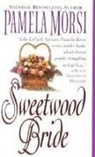 Pamela Morsi - Sweetwood Bride