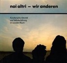 Veit Loers - Noi altri - wir anderen