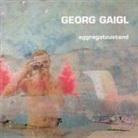 Georg Gaigl - aggregatzustand