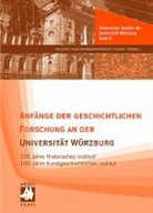 Helmut Flachenecker, Franz Fuchs - Anfänge der geschichtlichen Forschung an der Universität Würzburg
