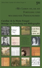 Caroline de la Motte Fouqué, Julia Bertschik, Thoma Neumann, Thomas Neumann, Tobias Witt - "Wo Leben ist, da ist Fortgang und wechselnde Phisiognomie"