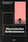 Diethar Behrens, Diethard Behrens, Paul Mattick, Anto Pannekoek, Anton Pannekoek - Marxistischer Antileninismus