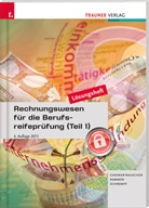 Barbara Gassner-Rauscher, Elke Rammer, Barbara Schrempf - Rechnungswesen für die Berufsreifeprüfung, Lösungsheft. Tl.1