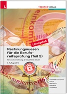 Barbara Gassner-Rauscher, Angelika Magauer, Elke Rammer, Barbara Schrempf, Klein Sylvia - Rechnungswesen für die Berufsreifeprüfung, Lösungsheft. Tl.3