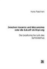 Hans Paschen - Zwischen Iracema und Macunaíma oder die Zukunft als Ursprung