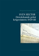 Margareta Brandby-Cöster - SVEN HECTOR  Oroväckande präst krigsvintern 1939-40