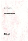 Erich Pfefferlen - Der Stille abgelauscht