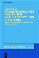 Judith Kittler - Nähesprachliches Italienisch im Ruhrgebiet und in Catania