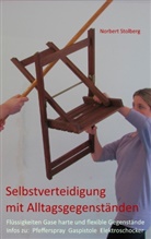 Norbert Stolberg - Selbstverteidigung mit Alltagsgegenständen