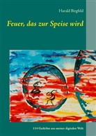 Harald Birgfeld - Feuer, das zur Speise wird