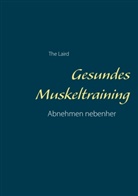 The Laird, The Laird - Gesundes Muskeltraining