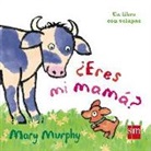 Mary Murphy, Mary Murphy - ¿Eres mi mama?