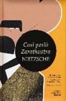 Friedrich Nietzsche - Così parlò Zarathustra. Ediz. integrale