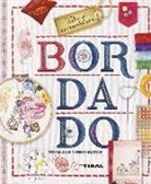 Marian García, Virginia Pampliega de Juan - Bordado : técnicas y proyectos