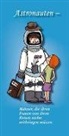 Klaus F Otto - Astronauten - Männer, die ihren Frauen von ihren Reisen nichts mitbringen müssen
