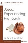 David Arthur, Kay Arthur, Kay/ Arthur Arthur - Jesus: Experiencing His Touch