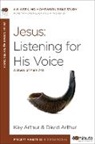 David Arthur, Kay Arthur, Kay/ Arthur Arthur - Jesus: Listening for His Voice