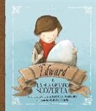 Celeste Hulme, Rebecca McRitchie - Edward e la sua grande scoperta