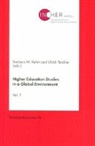 Barbara M. Kehm, Ulrich Teichler - Higher Education Studies in a Global Environment. Vol. 1