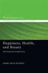 Debra Dean Murphy - Happiness, Health, and Beauty