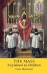 Maria Montessori - The Mass Explained to Children