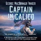 George MacDonald Fraser, George MacDonald/ Perkins Fraser, Derek Perkins - Captain in Calico (Audio book)