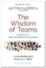 Jon Katzenbach, Jon R Katzenbach, Jon R. Katzenbach, Douglas Smith, Douglas K. Smith - The Wisdom of Teams