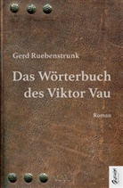 Gerd Ruebenstrunk - Das Wörterbuch des Viktor Vau
