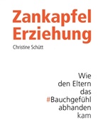 Christine Schütt - Zankapfel Erziehung