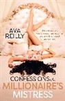 Ava Reilly - Confessions of a Millionaire''s Mistress