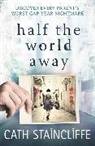 Cath Staincliffe - Half the World Away