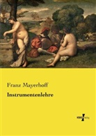 Franz Mayerhoff - Instrumentenlehre