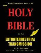 C. L. Turnage, Bruce Stephen Holms - The Holy Bible Is an Extraterrestrial Transmission