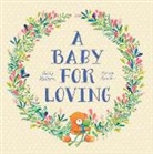 Elizabeth Hathorn, Libby Hathorn, Tamsin Ainslie - A Baby for Loving