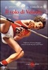 Giuseppe Ottomano, Igor' Timohin - Il volo di Volodja. Vladimir Jascenko, l'uomo e il campione